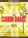 The Carbon Diaries 2015 (MP3): The Carbon Diaries Series, Book 1